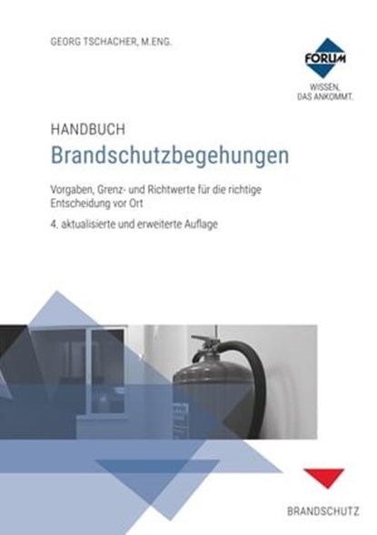 Handbuch Brandschutzbegehungen, Forum Verlag Herkert GmbH - Ebook - 9783963144097