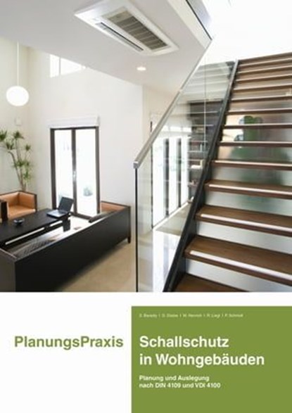 PlanungsPraxis Schallschutz in Wohngebäuden, Saad Baradiy ; Guido Dietze ; Rudolf Liegl ; Martin Henrich - Ebook - 9783963144806