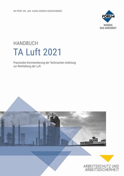 TA Luft 2021, Annemarie von Forstner ;  Markus Hasel ;  Helmar Hentschke ;  Peter Kersandt ;  Daniela Schäfrich ;  Benjamin Wiechmann - Paperback - 9783963146893