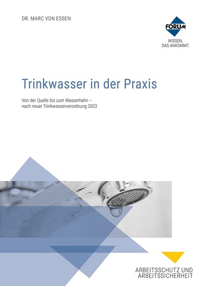Trinkwasser in der Praxis. Kombi-Ausgabe, Marc von Essen ;  Regina Kolch ;  Dietmar Altemeier ;  Michael Stroheker - Paperback - 9783963148774