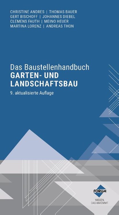 Das Baustellenhandbuch Garten- und Landschaftsbau, Christine Andres ; Thomas Bauer ; Johannes Diebel ; Clemens Fauth - Paperback - 9783963149269