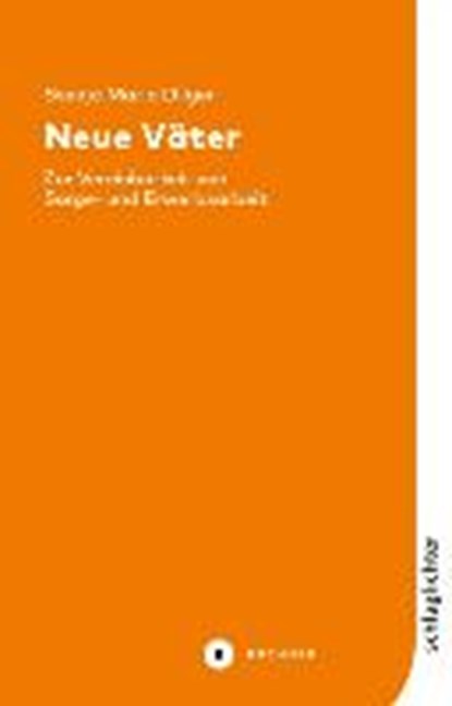 Neue Väter, DILGER,  Svenja Maria - Paperback - 9783963171208