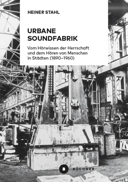 Urbane Soundfabrik, Heiner Stahl - Paperback - 9783963171314