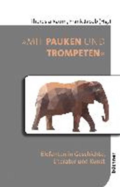 »Mit Pauken und Trompeten«, RAUM,  Theresia ; Jacob, Frank - Paperback - 9783963171437