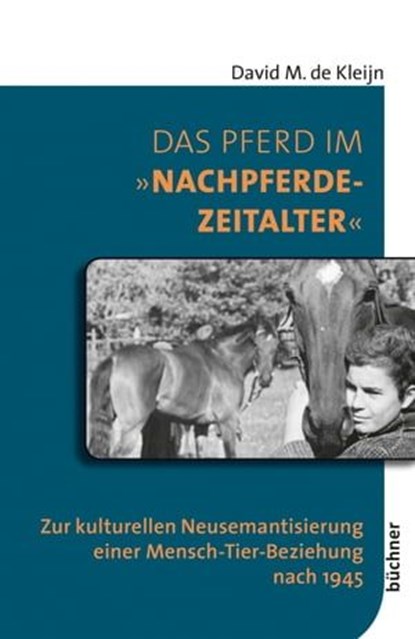 Das Pferd im "Nachpferdezeitalter", David M. de Kleijn - Ebook - 9783963177057