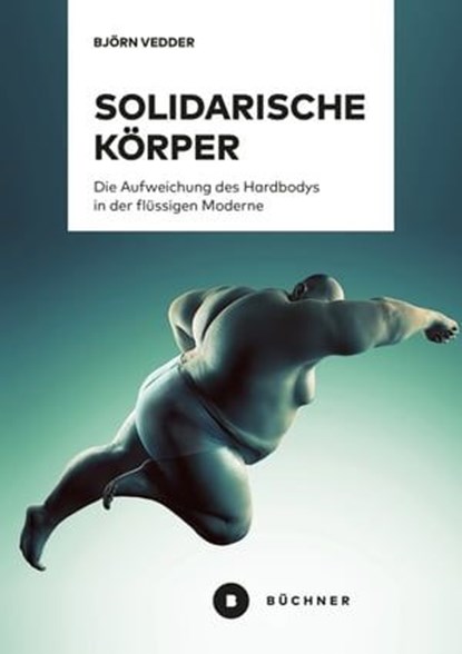 Solidarische Körper, Björn Vedder - Ebook - 9783963178283