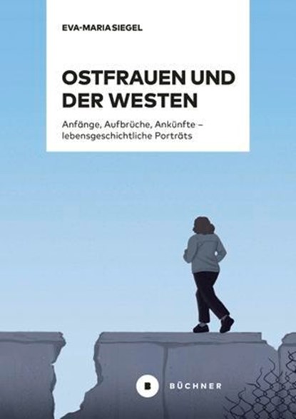 Ostfrauen und der Westen, Eva-Maria Siegel - Ebook - 9783963179983