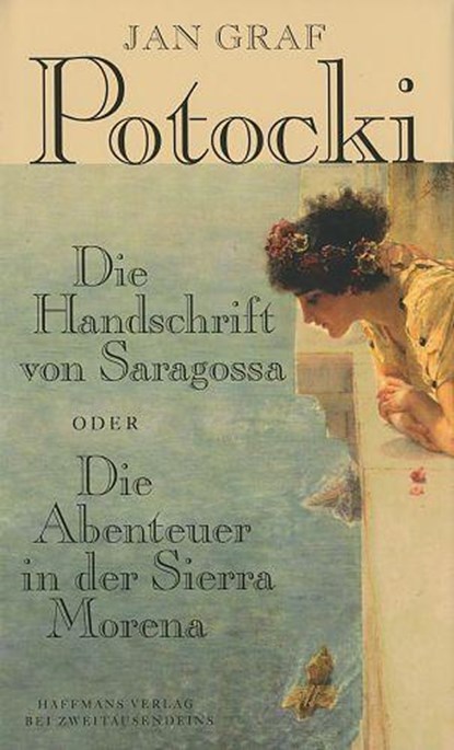 Die Handschrift von Saragossa Oder Die Abenteuer in der Sierra Morena, Jan Graf Potocki - Gebonden - 9783963180026
