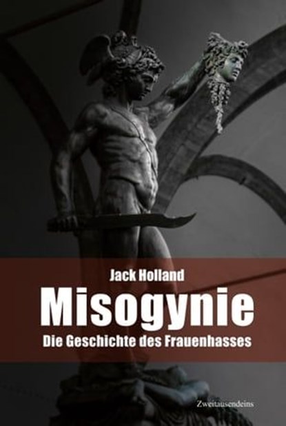 Misogynie, Jack Holland ; Marlene Streeruwitz - Ebook - 9783963181085