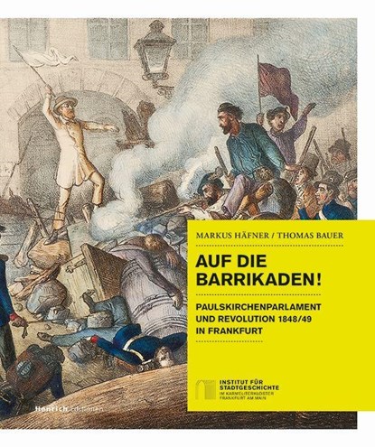 Auf die Barrikaden!, Thomas Bauer ; Markus Häfner - Paperback - 9783963200632