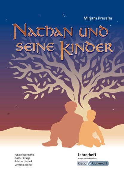 Nathan und seine Kinder - Lehrerheft - Hauptschule, Mirjam Pressler ; Julia Biedermann ; Sabrina Undank ; Günter Krapp - Gebonden - 9783963230660