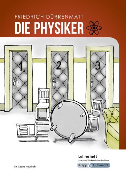 Die Physiker - Friedrich Dürrenmatt - Lehrerheft - Real- und Werkrealschule, Friedrich Dürrenmatt ; Gesine Heddrich - Gebonden - 9783963230998