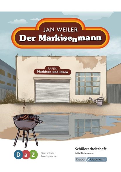 Der Markisenmann - Schülerarbeitsheft für Deutsch als Zweitsprache, Julia Biedermann ; Catrin Kunz - Gebonden - 9783963231407