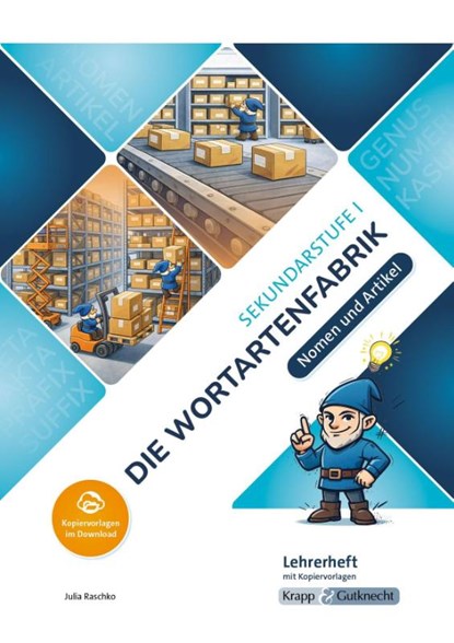 Die Wortartenfabrik - Nomen und Artikel - Lehrerheft, Julia Raschko - Gebonden - 9783963237027