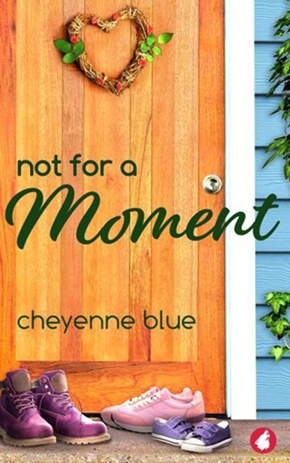 Not for a Moment, Cheyenne Blue - Ebook - 9783963247743