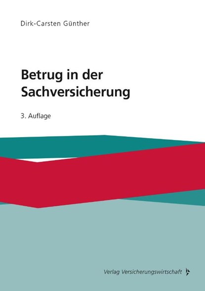 Betrug in der Sachversicherung, Dirk-Carsten Günther - Paperback - 9783963294365