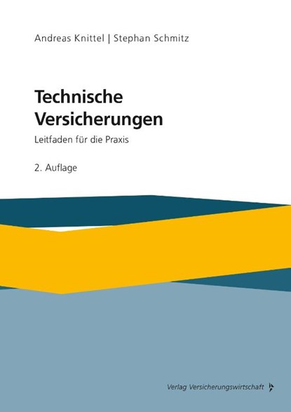 Technische Versicherungen, Andreas Knittel ; Stephan Schmitz - Paperback - 9783963295089