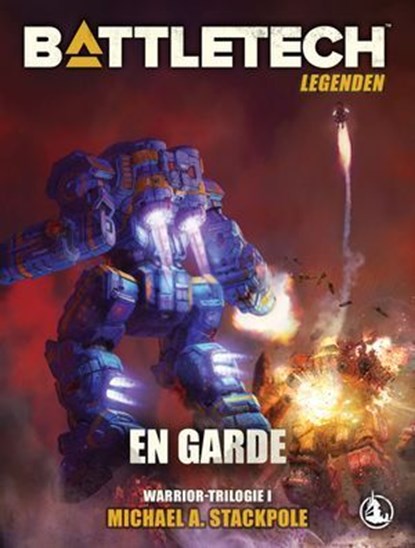 BattleTech Legenden 05 - En Garde, Michael A. Stackpole ; Michael Mingers ; Peter Dachgruber - Ebook - 9783963314100