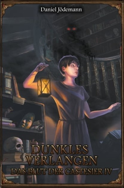 DSA: Das Blut der Castesier 4 - Dunkles Verlangen, Daniel Jödemann - Ebook - 9783963314391