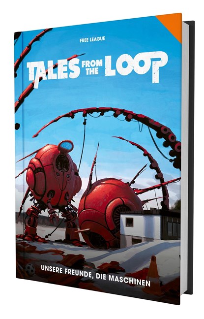 Tales from the Loop - Unsere Freunde, die Maschinen, Mikael Bergström ;  Steve Daldry ;  Gabrielle de Bourg ;  Anders Fager ;  Björn Hellqvist ;  Nils Hintze ;  Nils Karlén - Paperback - 9783963315046