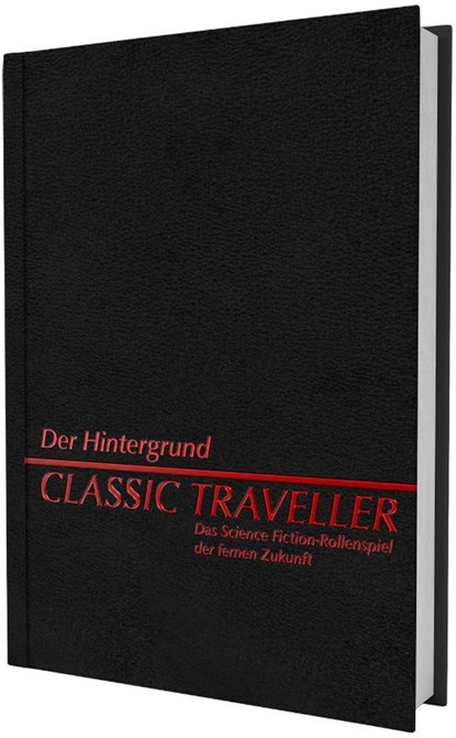 Classic Traveller - Der Hintergrund, Werner Fuchs ; Jim Cunningham ; Gordon Sheridan ; J. Andrew Keith - Paperback - 9783963316746