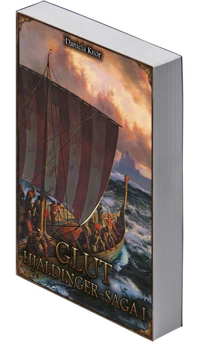 Glut - Hjaldinger Saga I (Neuauflage), Daniela Knor - Paperback - 9783963317668