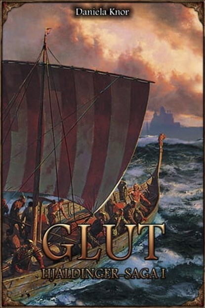 DSA 93: Hjaldinger-Saga 1 - Glut (Neuausgabe), Daniela Knor - Ebook - 9783963318672