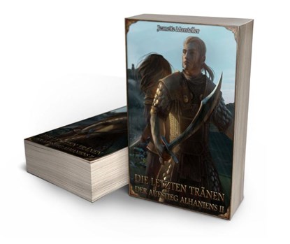 Die letzten Tränen - Der Aufstieg Alhaniens II, Jeanette Marsteller - Paperback - 9783963319723