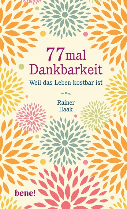 77 mal Dankbarkeit, Rainer Haak - Gebonden - 9783963400162