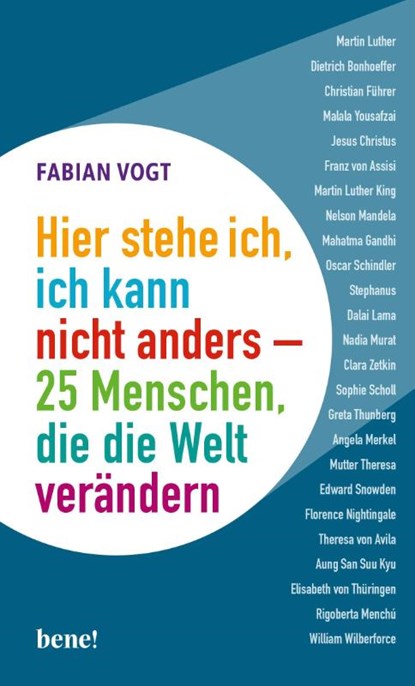 Hier stehe ich, ich kann nicht anders - 25 Menschen, die die Welt verändern, Fabian Vogt - Gebonden - 9783963401534