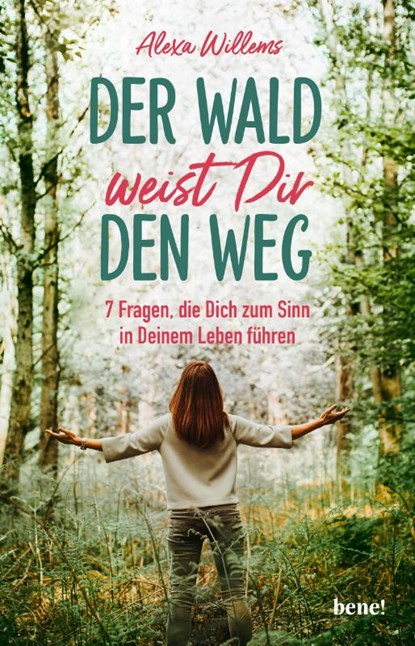 Der Wald weist Dir den Weg, Alexa Willems - Paperback - 9783963402012