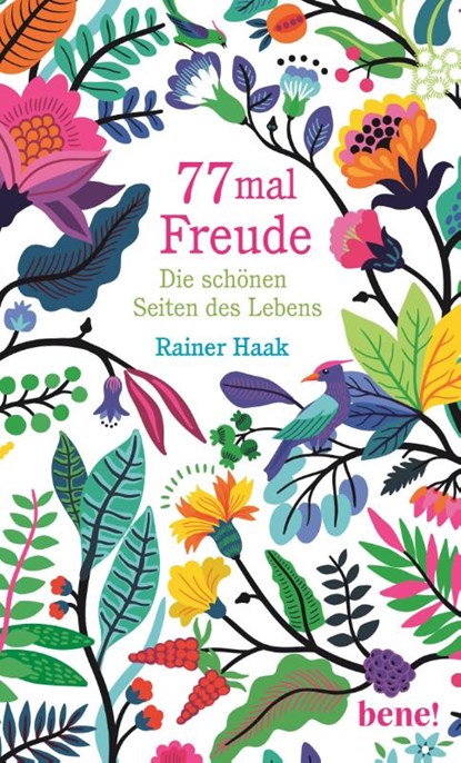 77 mal Freude, Rainer Haak - Gebonden - 9783963402104