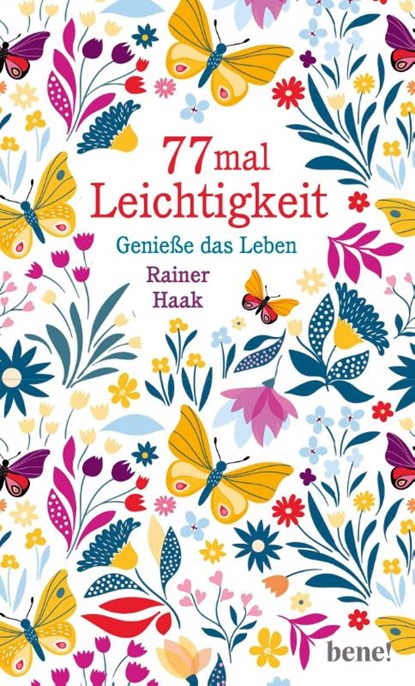 77 mal Leichtigkeit, Rainer Haak - Gebonden - 9783963402319