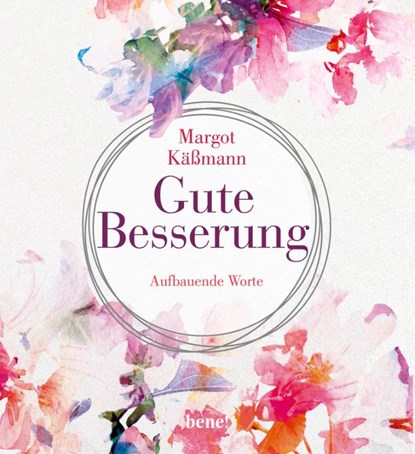 Gute Besserung, Margot Käßmann - Gebonden - 9783963402449