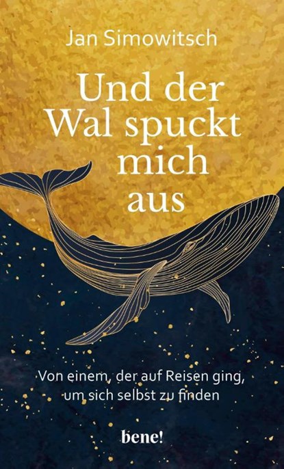 Und der Wal spuckt mich aus, Jan Simowitsch - Gebonden - 9783963403538