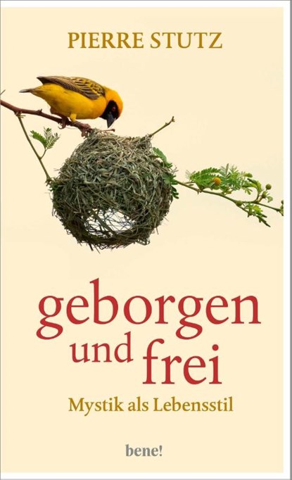 Geborgen und frei, Pierre Stutz - Gebonden - 9783963403576