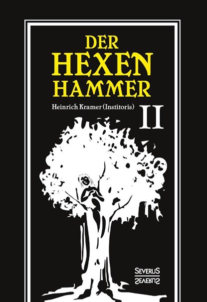 Der Hexenhammer: Malleus Maleficarum., Heinrich Kramer - Gebonden - 9783963451614