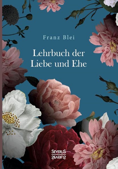 Lehrbuch der Liebe und Ehe, Franz Blei - Paperback - 9783963452833