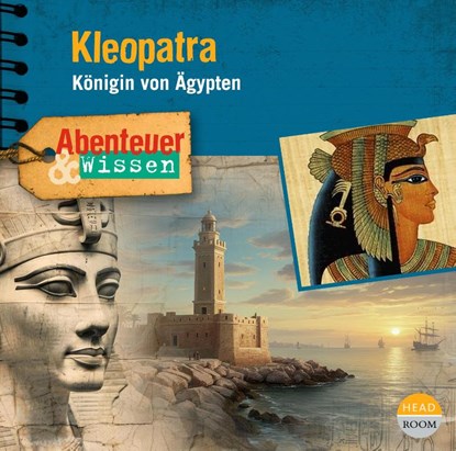 Abenteuer & Wissen: Kleopatra, Berit Hempel - AVM - 9783963460678