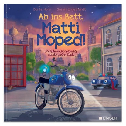 Ab ins Bett, Matti Moped! - Eine Gute-Nacht-Geschichte aus der großen Stadt, Dörte Horn - Gebonden - 9783963472268