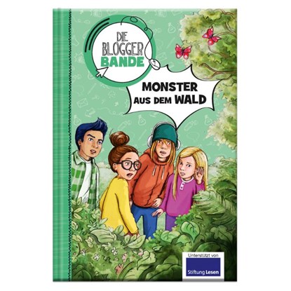Die Bloggerbande: Monster aus dem Wald, Kathrin Jurgenowski - Gebonden - 9783963472947