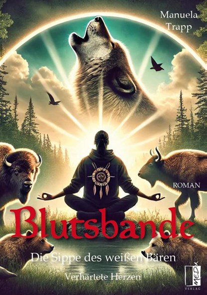 Blutsbande - Die Sippe des weißen Bären, Manuela Trapp - Paperback - 9783963521508