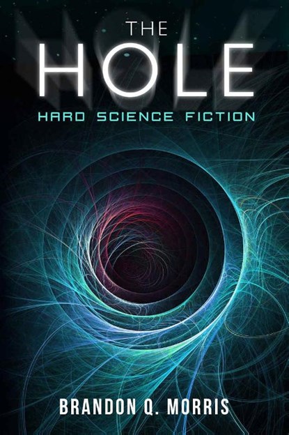 The Hole, MORRIS,  Brandon Q. - Paperback - 9783963570001