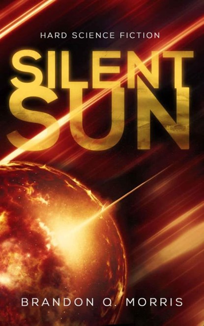 Silent Sun, Brandon Q. Morris - Paperback - 9783963570025