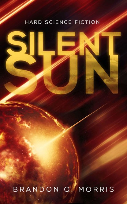 Silent Sun, Brandon Q. Morris - Paperback - 9783963570025