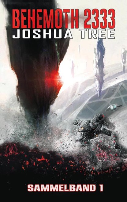 Behemoth 2333 - Sammelband 1, Joshua Tree - Paperback - 9783963570384