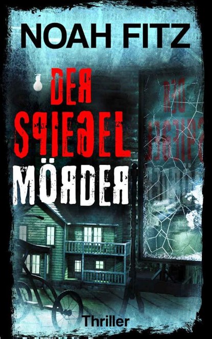 Der Spiegelmörder, Noah Fitz - Paperback - 9783963570926