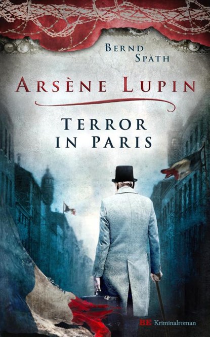 Arsène Lupin - Terror in Paris, Bernd Späth - Paperback - 9783963572487