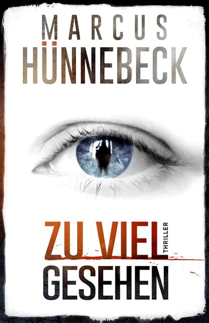 Zu viel gesehen, Marcus Hünnebeck - Paperback - 9783963572562