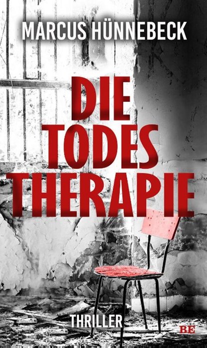 Die Todestherapie, Marcus Hünnebeck - Paperback - 9783963572630